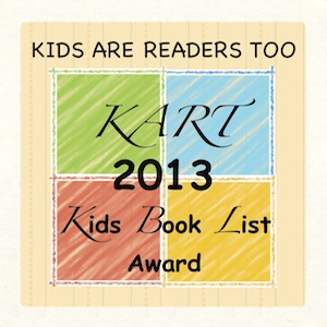 KART (Kids Are Readers Too) Kids Book List Award